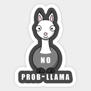 No prob llama gifts T-Shirt hoodie pajamas funny llama Sticker